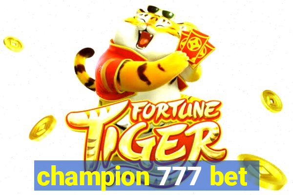 champion 777 bet